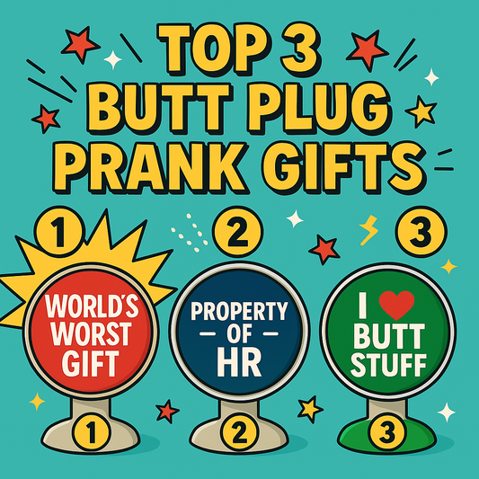butt plug prank gifts that you need in your life with world's worst gift, property of HR and I heart butt stuff designs